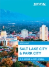 Image for Moon Spotlight Salt Lake City &amp; Park City (2nd ed)