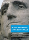 Image for Mount Rushmore &amp; the Black Hills  : including the badlands