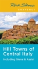 Image for Rick Steves Snapshot Hill Towns of Central Italy (Fifth Edition)
