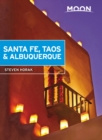 Image for Moon Santa Fe, Taos &amp; Albuquerque (Fifth Edition)
