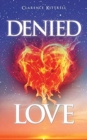 Image for Denied Love