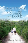 Image for Grandpa&#39;s Walk with the Lord : A life full of testimonies of the Lord&#39;s involvement