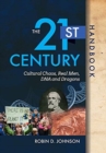 Image for The 21st Century Handbook : Cultural Chaos, Real Men, DNA, and Dragons
