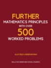 Image for FURTHER MATHEMATICS PRINCIPLES with over 500 WORKED PROBLEMS