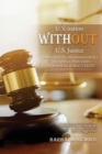 Image for U.S. Nation WITHOUT U.S. Justice