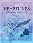 Image for Heartlines : Where Poetry Meets Prayer