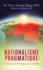 Image for Nationalisme Pragmatique : Catalyseur du Developpement en RDC.
