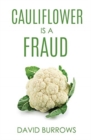 Image for Cauliflower Is A Fraud