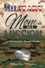 Image for Military Mom on a Mission : An Advocate for Mental Health