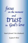 Image for focus on the moment and trust in God&#39;s Love