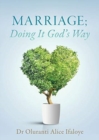 Image for Marriage; Doing It God&#39;s Way