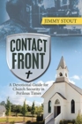 Image for Contact Front : A Devotional Guide for Church Security in Perilous Times