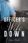 Image for Officer&#39;s Wife Down