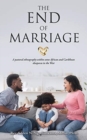 Image for The End of Marriage : A pastoral ethnography within some African and Caribbean diasporas in the West