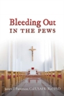 Image for Bleeding Out in the Pews