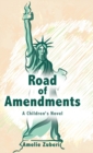 Image for Road of Amendments : A Children&#39;s Novel