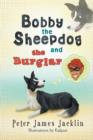 Image for Bobby the Sheepdog and the Burglar