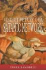Image for Vindictive Fury of a Satanic Network