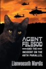 Image for Agent Felesoid and the Incident on the 49th Parallel