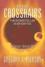 Image for In The Crosshairs: The Interstellar War Ignites