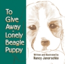 Image for To Give Away - Lonely Beagle Puppy