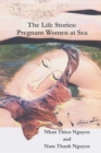 Image for The Life Stories : Pregnant Women at Sea