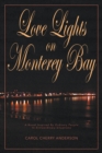 Image for Love Lights on Monterey Bay