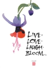 Image for Live, Love, Laugh, Bloom : 6 Greeting Card Pack