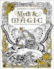Image for Myth &amp; Magic - Coloring Book : An Enchanted Fantasy Coloring Book