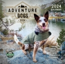 Image for Adventure Dogs 2024 Calendar : Hiking, Camping, and Traveling with Courageous Canines
