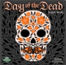 Image for Day of the Dead 2024 Calendar : Sugar Skulls