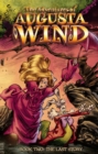 Image for The Adventures of Augusta Wind, Vol. 2: The Last Story