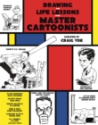 Image for Drawing And Life Lessons From Master Cartoonists