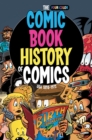 Image for Comic Book History of Comics: Birth of a Medium