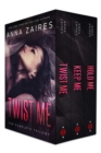 Image for Twist Me: The Complete Trilogy.