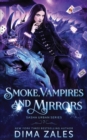 Image for Smoke, Vampires, and Mirrors (Sasha Urban Series - 7)