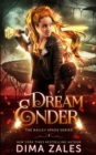 Image for Dream Ender (Bailey Spade Book 4)