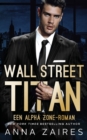 Image for Wall Street Titan : Een Alpha Zone-roman