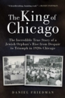 Image for The King of Chicago: Memories of My Father