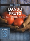 Image for Dando fruto en la familia de Dios, Guia del lider.