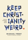 Image for Keep Christianity Weird