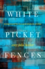 Image for White Picket Fences