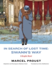 Image for In Search of Lost Time: Swann&#39;s Way - A Graphic Novel