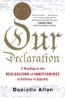 Image for Our Declaration - A Reading of the Declaration of Independence in Defense of Equality