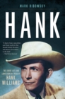 Image for Hank: The Short Life and Long Country Road of Hank Williams