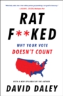 Image for Ratfucked: the true story behind the secret plan to steal America&#39;s democracy