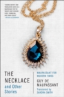 Image for The necklace and other stories  : Maupassant for modern times