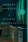 Image for Shirley Jackson: a rather haunted life