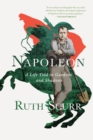 Image for Napoleon: A Life Told in Gardens and Shadows