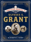 Image for The annotated memoirs of Ulysses S. Grant